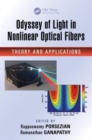 Image for Odyssey of light in nonlinear optical fibers  : theory and applications