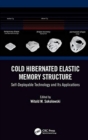 Image for Cold Hibernated Elastic Memory Structure