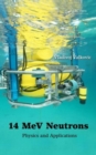 Image for 14 MeV neutrons  : physics and applications