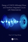 Image for Design of CMOS millimeter-wave and terahertz integrated circuits with metamaterials