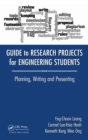 Image for Guide to research projects for engineering students: planning, writing and presenting
