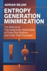 Image for Entropy generation minimization: the method of thermodynamic optimization of finite-size systems and finite-time processes