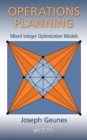 Image for Operations planning  : mixed integer optimization models