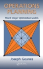 Image for Operations planning: mixed integer optimization models