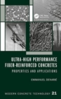 Image for Ultra-High Performance Fiber-Reinforced Concretes : Properties and Applications