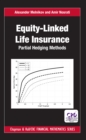 Image for Equity-linked life insurance: partial hedging methods