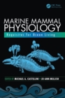 Image for Marine mammal physiology  : requisites for ocean living