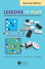 Image for Lessons in play  : an introduction to combinatorial game theory