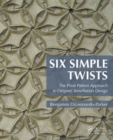 Image for Six simple twists  : the pleat pattern approach to origami tessellation design