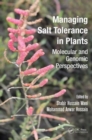 Image for Managing salt tolerance in plants  : molecular and genomic perspectives