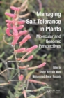 Image for Managing salt tolerance in plants: molecular and genomic perspectives