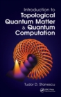 Image for Introduction to Topological Quantum Matter &amp; Quantum Computation