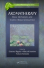 Image for Aromatherapy: basic mechanisms and evidence based clinical use : 2