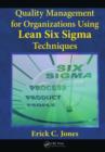 Image for Quality management for organizations using lean Six Sigma techniques