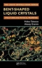 Image for Bent-shaped liquid crystals  : structures and physical properties