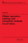 Image for Elliptic operators, topology and asymptotic methods : 395