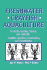 Image for Freshwater crayfish aquaculture in North America, Europe, and Australia: families Astacidae, Cambaridae, and Parastacidae