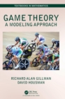 Image for Game theory  : a modeling approach