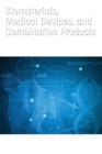 Image for Biomaterials, Medical Devices, and Combination Products