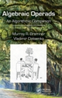 Image for Algebraic operads  : an algorithmic companion
