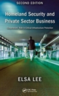 Image for Homeland security and private sector business  : corporations&#39; role in critical infrastructure protection