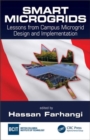 Image for Smart Microgrids : Lessons from Campus Microgrid Design and Implementation