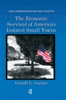 Image for The economic survival of America&#39;s isolated small towns : 197