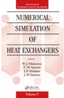 Image for Numerical simulation of heat exchangers: advances in numerical heat transfer. : Volume 5