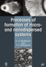 Image for Processes of formation of micro- and nanodispersed systems