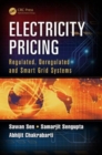 Image for Electricity pricing  : regulated, deregulated and smart grid systems