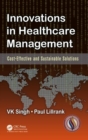 Image for Innovations in healthcare management  : cost-effective and sustainable solutions