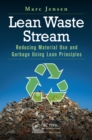 Image for Lean waste stream: reducing material use and garbage using lean principles