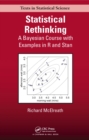 Image for Statistical rethinking: a Bayesian course with examples in R and Stan