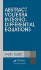 Image for Abstract Volterra integro-differential equations