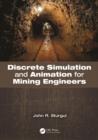 Image for Discrete simulation and animation for mining engineers
