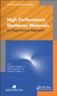 Image for High performance elastomer materials: an engineering approach