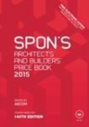 Image for Spon&#39;s architects&#39; and builders&#39; price book 2015
