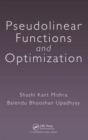 Image for Pseudolinear Functions and Optimization