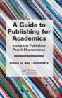 Image for A Guide to Publishing for Academics
