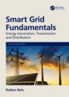 Image for Smart Grid Fundamentals: Energy Generation, Transmission, and Distribution