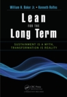 Image for Lean for the long term: sustainment is a myth, transformation is reality