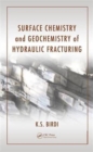 Image for Surface Chemistry and Geochemistry of Hydraulic Fracturing