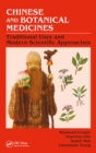 Image for Chinese and botanical medicines: traditional uses and modern scientific approaches