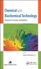 Image for Chemical and biochemical technology: materials, processing, and reliability