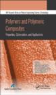 Image for Polymers and polymeric composites: properties, optimization, and applications