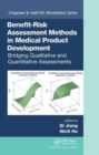 Image for Benefit-risk assessment methods in medical product development  : bridging qualitative and quantitative assessments