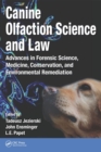 Image for Canine olfaction science and law: advances in forensic science, medicine, conservation, and environmental remediation