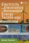 Image for Electricity and electronics for renewable energy technology  : an introduction