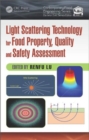 Image for Light Scattering Technology for Food Property, Quality and Safety Assessment