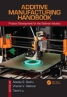 Image for Additive Manufacturing Handbook